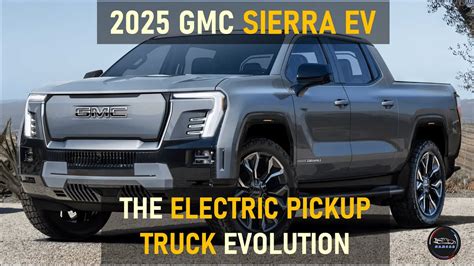 2025 Gmc Sierra Ev Elevation The Electric Truck Evolution Youtube