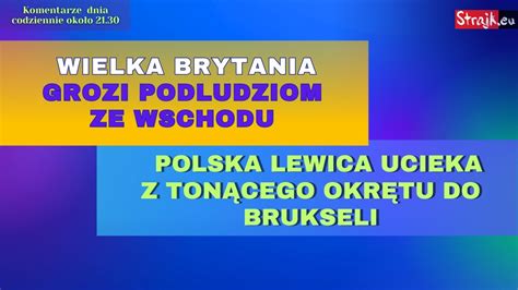 Komentarze Dnia Strajku Wielka Brytania Grozi Podludziom E Wschodu