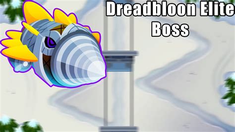 Dreadbloon Elite Tutorial New Boss Bloons Btd Alpine Run Youtube