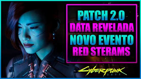 Cyberpunk 2077 Patch 2 0 DATA DE LANÇAMENTO revelada Cyberpunk 2077