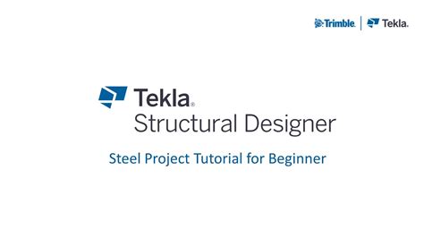 Tekla Structural Designer Steel Project Tutorial For Beginner Youtube