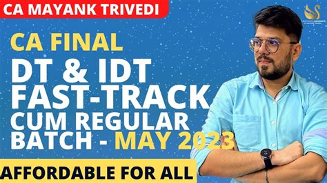 Ca Final Dt Idt Fast Track Batch Complete Details May Hours