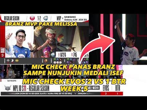 Mic Check Evos Vs Btr Week Leg Mic Check Panas Branz Sampe