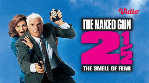 The Naked Gun The Smell Of Fear Full Movie Vidio