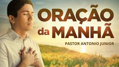 ORAÇÃO DA MANHÃ DE HOJE Para Ter Paz em Todos os Momentos