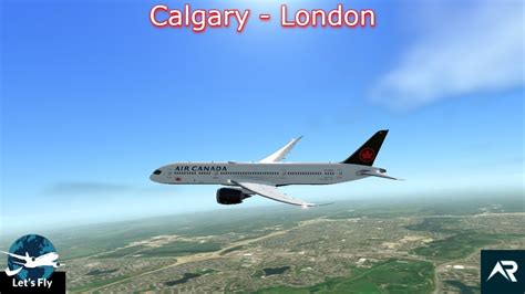 Calgary To London Heathrow FULL FLIGHT Air Canada 787 9 Dreamliner