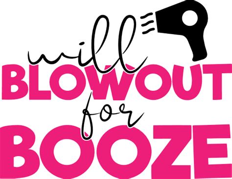 Will Blowout For Booze Blowdryer Salon Hairdresser Free Svg File