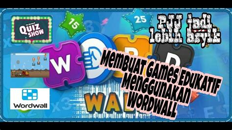 Cara Membuat Games Edukatif Wordwall Youtube