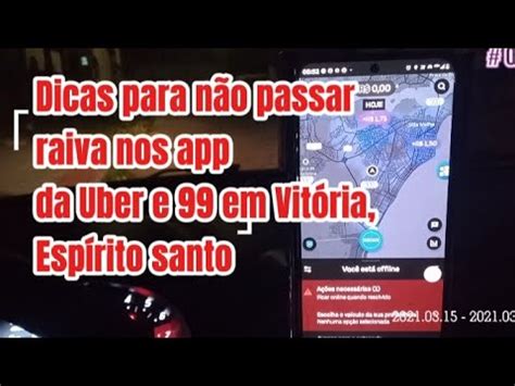 Dicas Para N O Passar Raiva Nos App Da Uber E Em Vit Ria Esp Rito