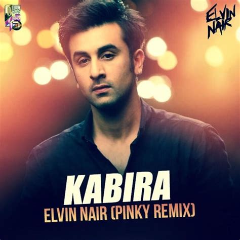 Stream Kabira Elvin Nair Yjhd Pinky Remix By Elvin Nair Dj Elvin