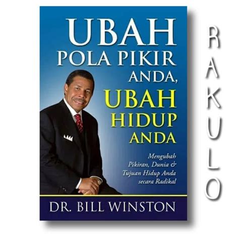 Jual Buku Ubah Pola Pikir Anda Ubah Hidup Anda Dr Bill Winston