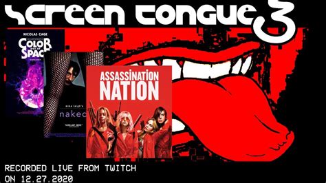 Screen Tongue 3 Color Out Of Space Naked And Assassination Nation