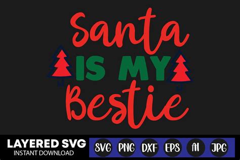 Santa Is My Bestie Svg Cut File Graphic By Rsvgzone · Creative Fabrica