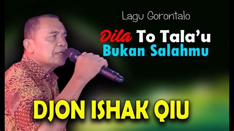 DJON ISHAK QIU DENGAN SUARA EMASNYA MENYANYIKAN LAGU GORONTALO DILA