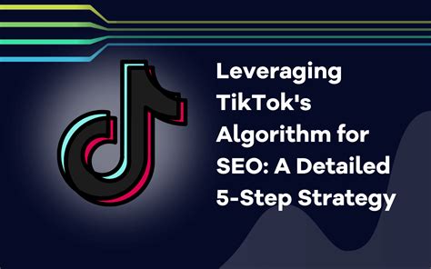 Sfruttare L Algoritmo Di TikTok Per La SEO Una Strategia Dettagliata