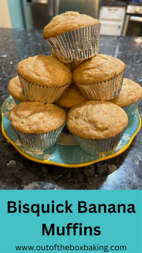 Simple Bisquick Banana Muffins Out Of The Box Baking