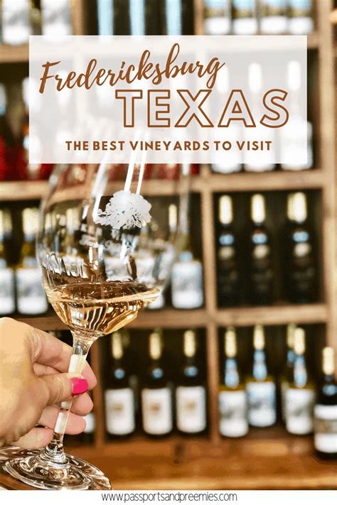 Of The Best Wineries In Fredericksburg Texas Passports And Preemies