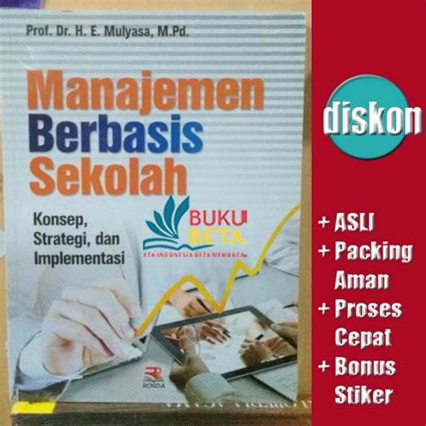 Jual Manajemen Berbasis Sekolah Prof Dr H E Mulyasa Cover Baru