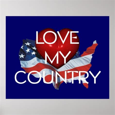 TEE Love My Country Posters | Zazzle