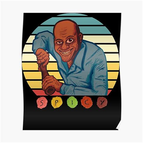 Ainsley Harriott Spicy T Poster For Sale By Sakashetcrokexb Redbubble