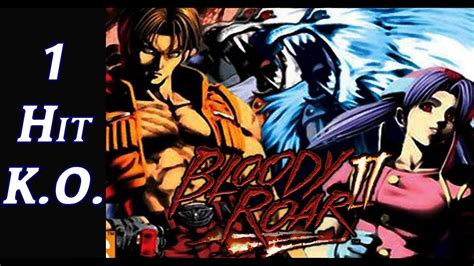 【1 Hit Ko】bloody Roar Ii The New Breed Youtube