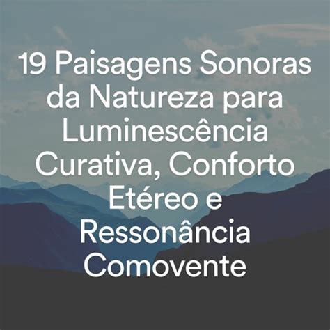 Stream Sons Da Natureza Listen To 19 Paisagens Sonoras Da Natureza