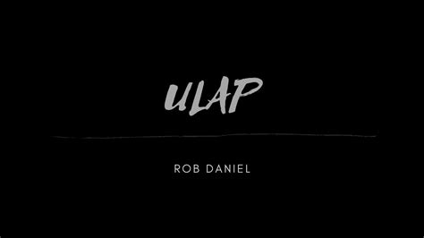 Ulap Rob Daniel YouTube