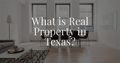 What Is Real Property In Texas Jarrett Law Firm