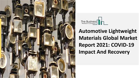 Automotive Lightweight Materials Market Overview And Forecasts Through