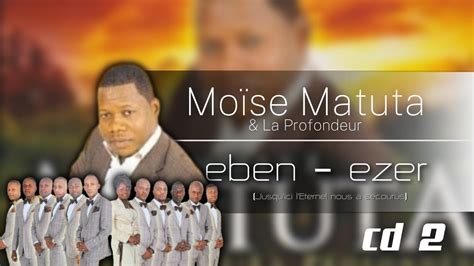 Mo Se Matuta Et Le Groupe La Profondeur Eben Ezer Cd Full