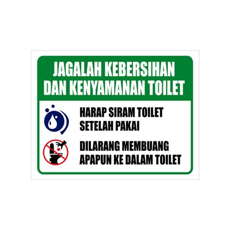 Jual STIKER VINYL JAGALAH KEBERSIHAN DAN KENYAMANAN TOILET 15X20CM