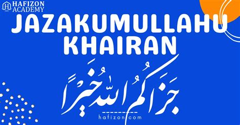 Jazakallah Khair Or Jazakallah Khairan Guide For Origin Meaning