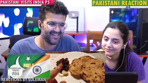 Pakistani Couple Reacts To Pakistanis First Day In India Part