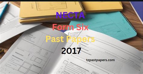 Necta Form Six Past Papers 2017 Download Pdf Files Tzpastpapers