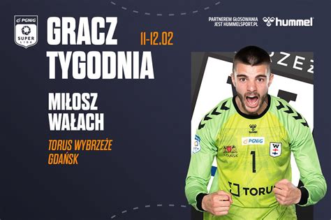 Mi Osz Wa Ach Graczem Tygodnia Orlen Superliga