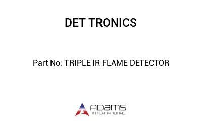 Triple Ir Flame Detector Det Tronics United States Adams