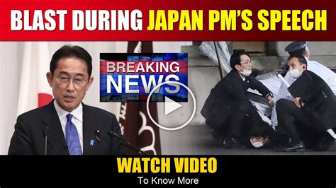 Blast During Japan Pm Fumio Kishida Speech In Wakayama Today Breaking