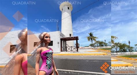 Barbie Llega A Chetumal Aqu Donde Inicia M Xico Quadratin Quintana Roo