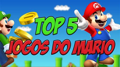 TOP 5 Os Melhores Jogos Do Mario YouTube