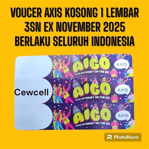 Jual VOUCHER AXIS KOSONG 1 LEMBAR 3SN EX OKTOBER 2025 Shopee Indonesia