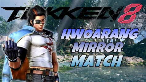 An Epic Hwoarang Mirror Match Tekken 8 Closed Network Test YouTube