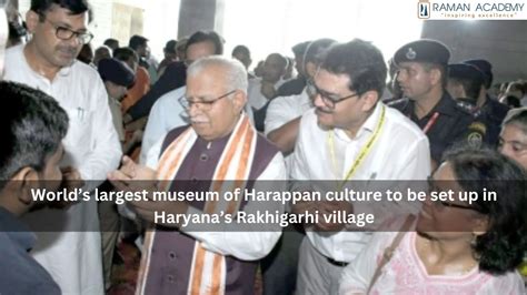 World’s Largest Museum Of Harappan Culture To Be Set Up In Haryana’s Rakhigarhi Village - Raman ...