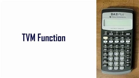 Time Value Of Money TVM Function BAII Plus Financial Calculator