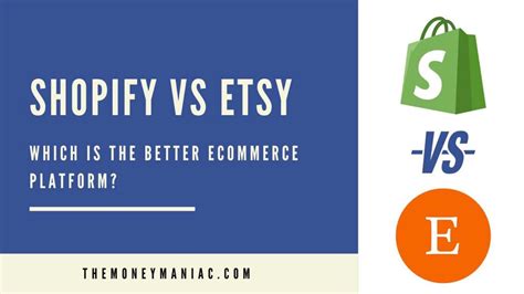 Shopify Vs Etsy Which Is The Better Ecommerce Platform