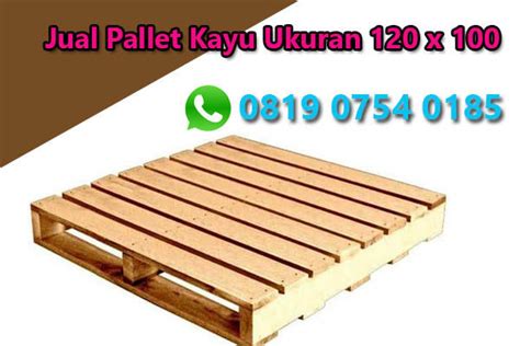 Jual Pallet Kayu Ukuran 120 X 100