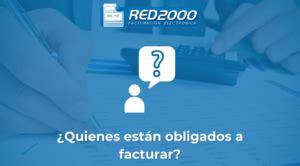 Quienes están obligados a facturar Blog