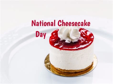 National Cheesecake Day In 2022 2023 When Where Why How Is Celebrated