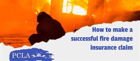 5 Steps To Maximise Your Fire Damage Insurance Claim PCLA