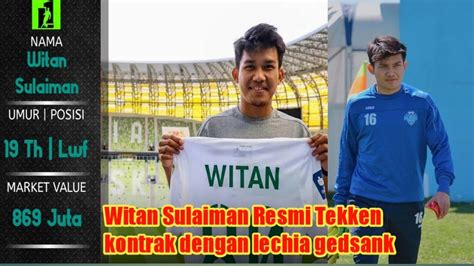 Witan Sulaiman Resmi Tekken Kontrak Dengan Lechia Gedsank Wao Jangka