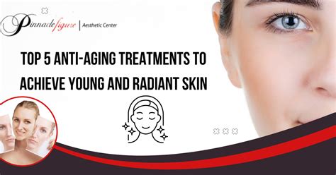 Always Stay Young Top 5 Anti Aging Treatments